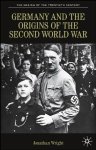 Germany and the Origins of the Second World War